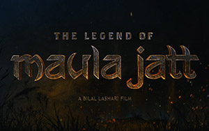 Lollywood film, The Legend of Maula Jatt ( Eid-ul-Fitr 2019) starring Fawad Khan and Mahira Hocane